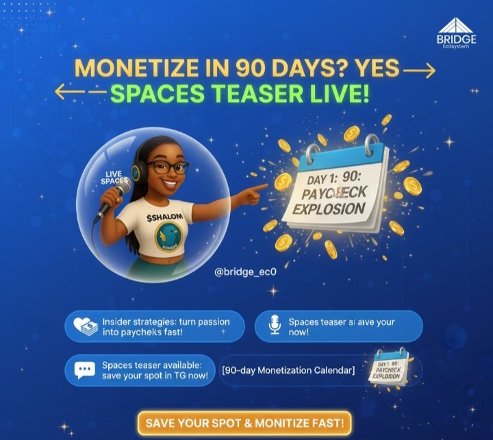 Monetize in 90 days?

YES! Hi, <a href="/Bridge_EC0/">Bridge Ecosystem</a>.

Spaces  teaser is now available—save your spot in TG for insider strategies!

Let us turn passion into paychecks. 

Join: t.me/Bride_Ecosystem 

#BECS #MonetizeFastt