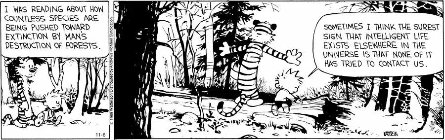 Calvinn_Hobbes's tweet image. If aliens really are out there, are they avoiding us on purpose?
#CalvinandHobbes #ExistentialThoughts