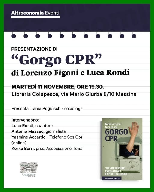 Promotional flyer for Altraconomia Eventi with green border text in Italian announcing presentation of book Gorgo CPR by Lorenzo Figoni and Luca Rondi on November 10 at Libreria Colapesce via Mario Giurba 8/10 Messina interveners Tania Poggesi sociologist Luca Rondi Yasmina Accord telephone SOS CPR Korba Bari Association Terria image of hand holding book cover with title Gorgo CPR and authors names