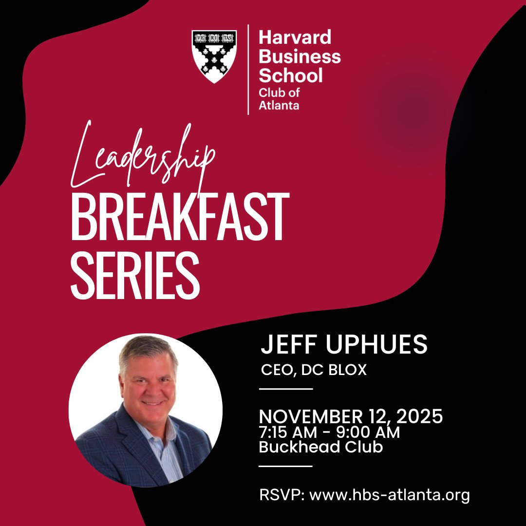 HBSAtlanta's tweet photo. Join us on Wed, Nov 12, 2025 at 7:15 AM at the Buckhead Club for a Leadership Breakfast Series event featuring Jeff Uphues, CEO of DC Blox. RSVP: https://t.co/DQhHHCEawf https://t.co/0di31OOMgF