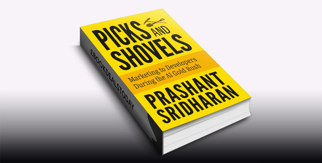 eBookDeals_US's tweet image. $0.99 (-95%) &quot;Picks and Shovels&quot; by Prashant Sridharan  

💡Strike gold in the AI era! Picks and Shovels teaches you how to market to developers, build trust, and drive adoption like a pro. 🚀📘

#DeveloperMarketing #AIGoldRush  
ow.ly/HFtX50XoOZm