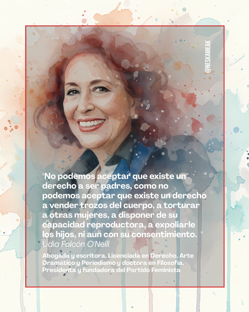 "No podemos aceptar que existe un derecho a ser padres,
como no podemos aceptar que existe un derecho a vender trozos del cuerpo,
a torturar mujeres,
a disponer su capacidad reproductora,
a expoliarle a sus hijos
ni aún con su consentimiento"
<a href="/lidiafalconone1/">Lidia Falcón O'Neill</a>

#LasMujeresNoSeUsan