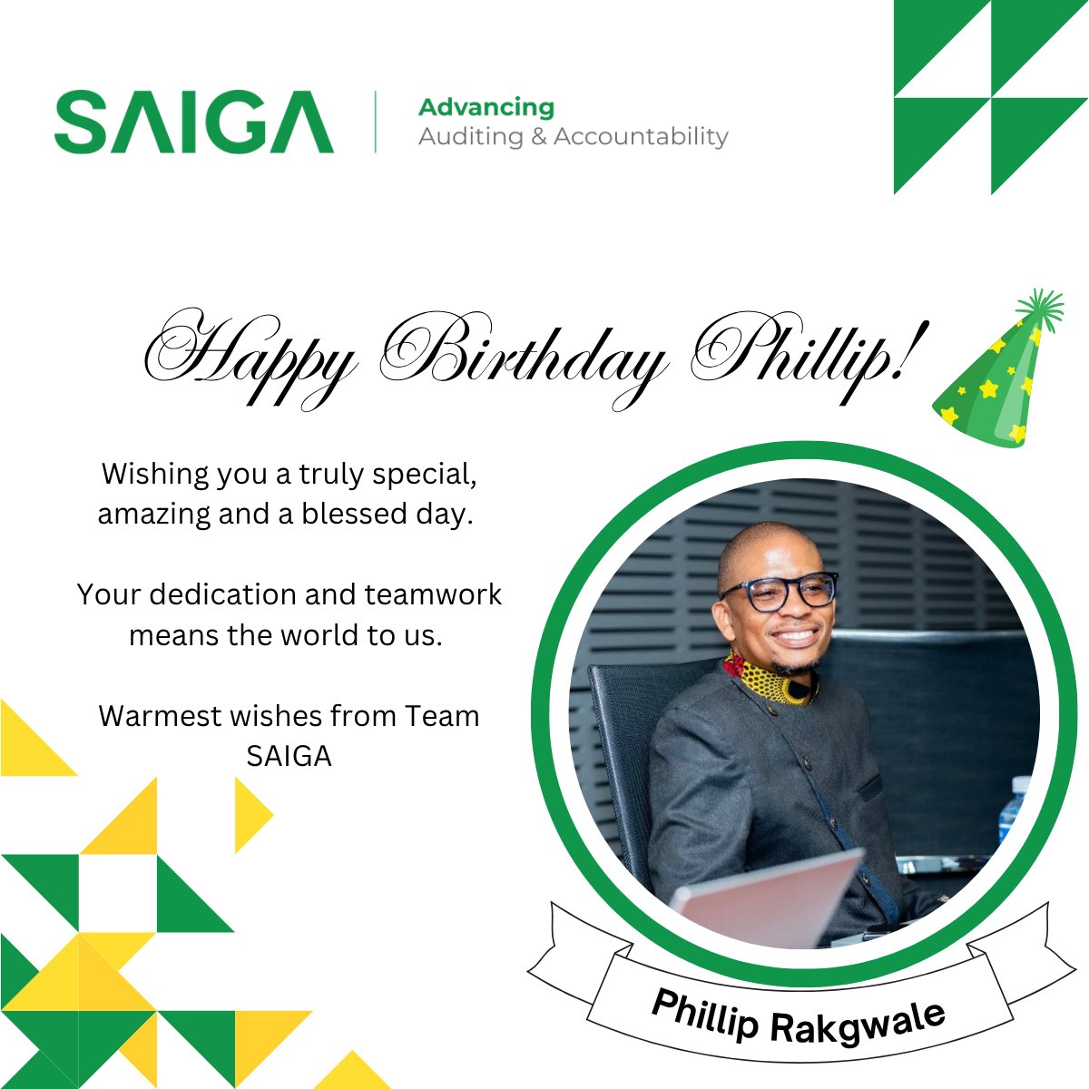 Happy birthday to the President of SAIGA, Mr Phillip Rakgwale💚

Wishing you a truly special, amazing and a blessed day.
Your dedication and teamwork means the world to us!

Warmest wishes from Team SAIGA!💚