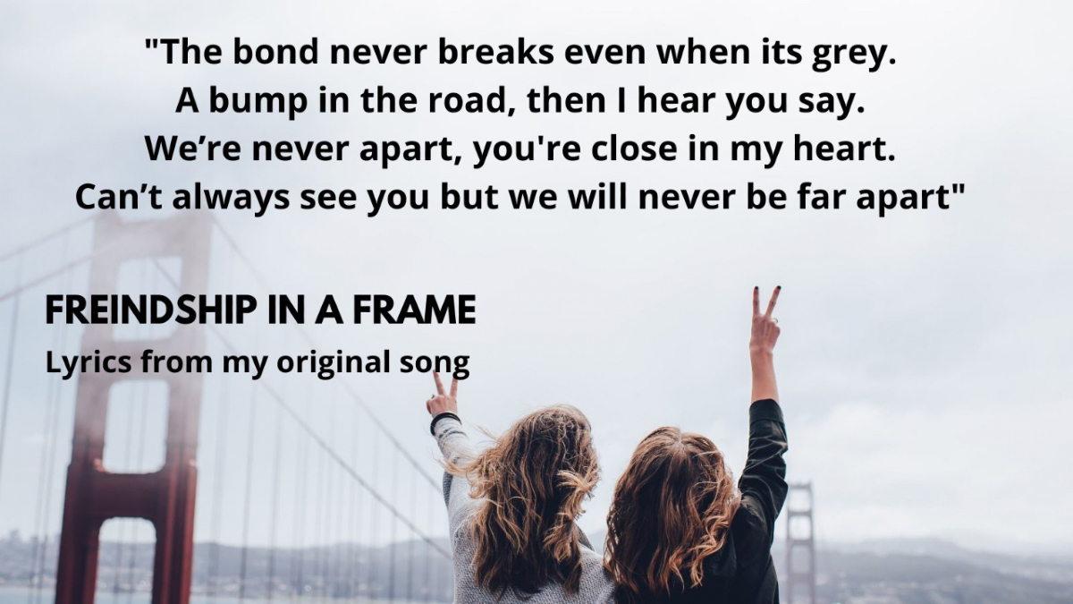 AnnaMusicby's tweet photo. Lyrics from my original song "Friendship in A Frame" #originalmusic #singersongwritter https://t.co/Hf4wh1DuMz