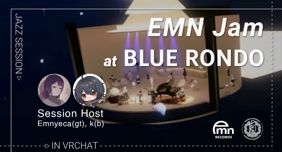 【このあと開催】
#VRC 定期ジャズセッション #EMNJam のお知らせ
11/8(土) 21:00 at Blue Rondo (毎週第2,第4土曜日) 
EMN Records Group+ 

🎸ホスト🎻
Emnyeca <a href="/emnyeca/">Emnyeca-アムニェカ</a> (gt)
k <a href="/k05487/">k_09</a> (b)

EMN Real Jamを明日に控えての開催です。
どうぞお気軽にご参加ください。