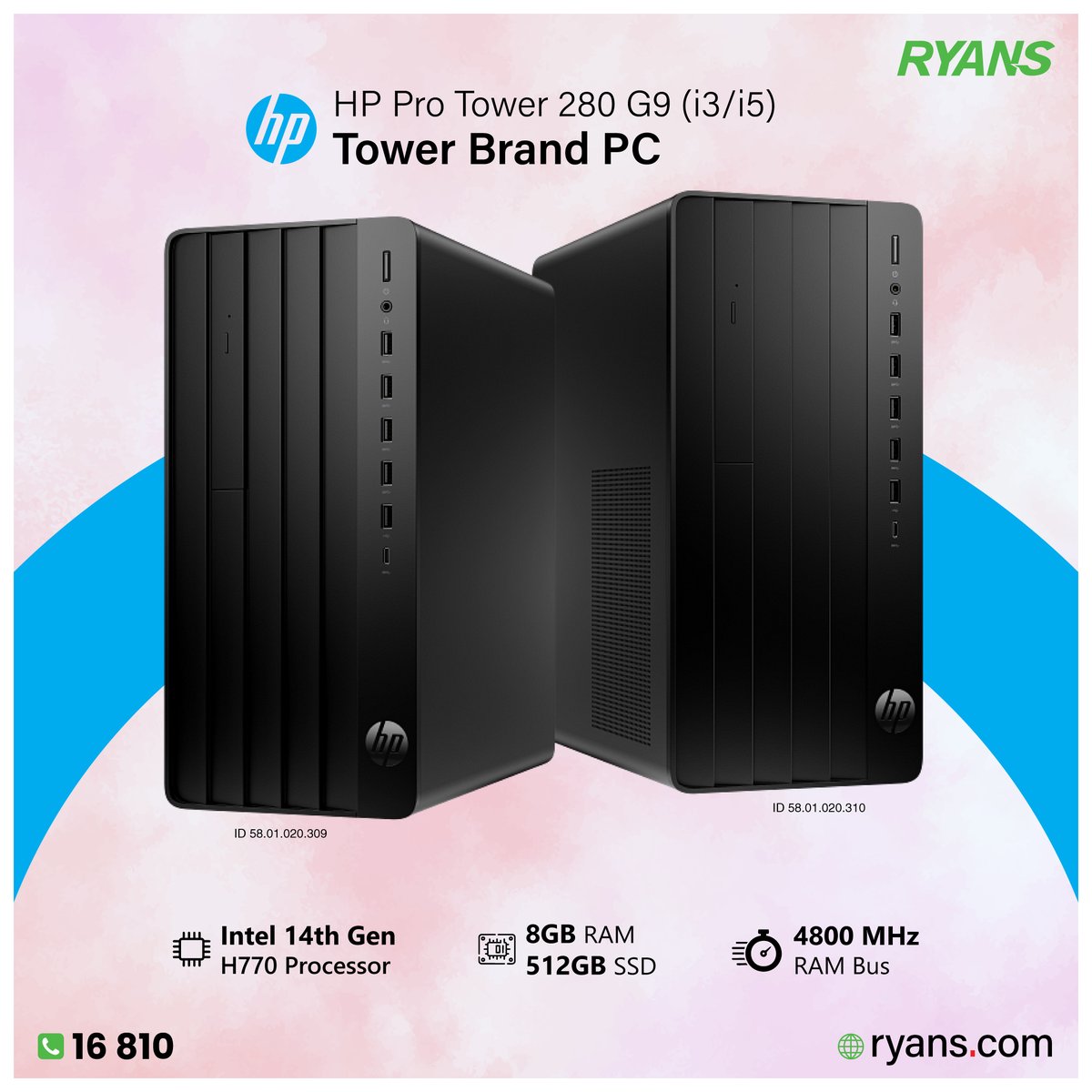 RyansComputers's tweet image. Power Meets Performance — HP Pro Tower 280 G9 
HP Pro Tower 280 G9 (Core i3) - ryans.com/hp-pro-tower-2…
HP Pro Tower 280 G9 (Core i5) - ryans.com/hp-pro-tower-2…

📞 Call 16810 for details

#RyansComputers #HP #ProTower280G9 #PerformanceRedefined