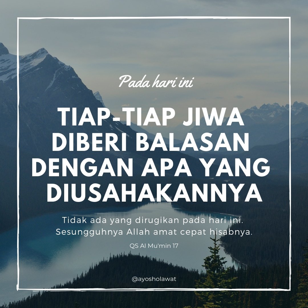 ayatquran's tweet photo. Pada hari ini tiap-tiap jiwa diberi balasan dengan apa yang diusahakannya. Tidak ada yang dirugikan pada hari ini. Sesungguhnya Allah amat cepat hisabnya.

— QS 40 Al Mukmin 17 https://t.co/sERkGKXLul