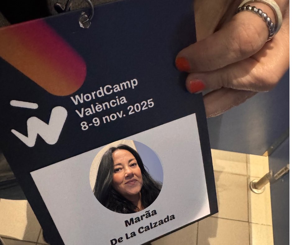 En WordCamp Valencia #WCVLC25 como Consultora de Marketing Digital con IA para hacer networking y reencuentro con las compis del Master de hace más de 6 años 🤙🏼