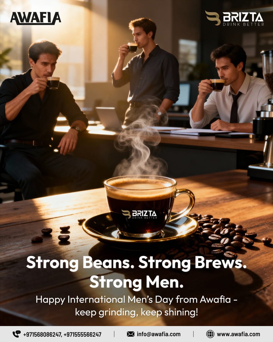 ☕ Strong beans. Strong brews. Strong men.☕
Happy International Men’s Day from Awafia - keep grinding, keep shining!
📞 +971 568 086 247, 555 566 247
📧 info@awafia.com
🌐 awafia.com

#InternationalMensDay #StrongBeans #StrongBrews #StrongMen #Awafia #Brizta #Coffee