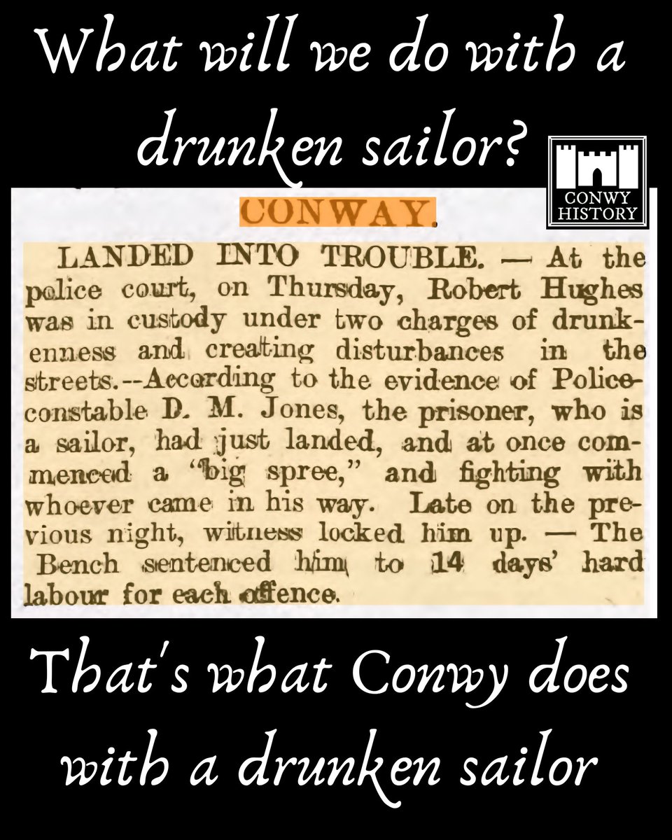 In May 1898, Conwy had to deal with a drunken sailor...