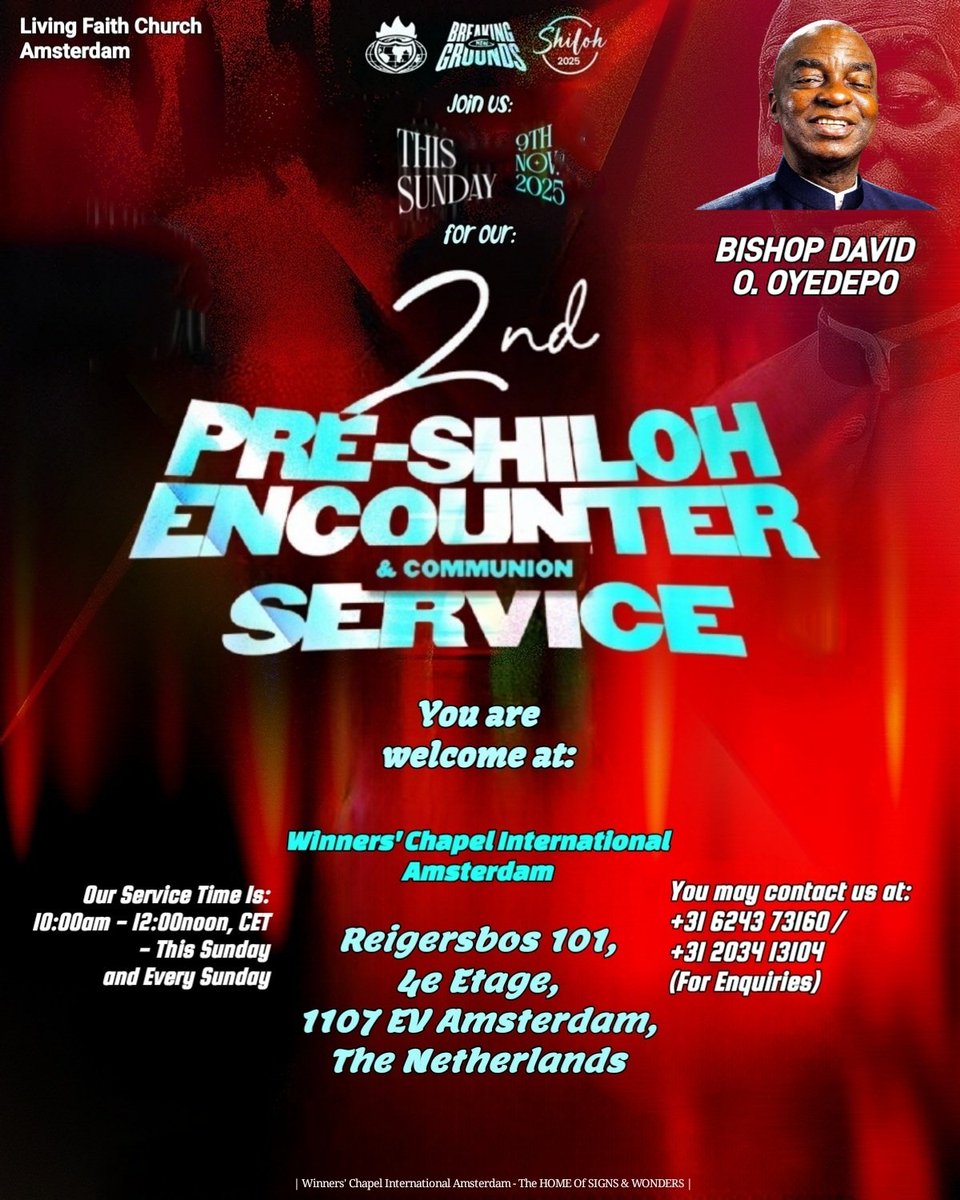 WinnersChapelNL's tweet photo. Join Us This SUN. NOV. 9TH. 2025 at our #2nd #PreShilohEncounter Service at WCI #Amsterdam in #TheNetherlands | Service Time: 10:00am CET | You're Welcome :👉 https://t.co/9Ah5Ua85ZC 👈 to #Holland via #Eindhoven | #PreShiloh Encounter Service #MyNewEra2025 |  #EncounterService https://t.co/S8cTC1hUTs
