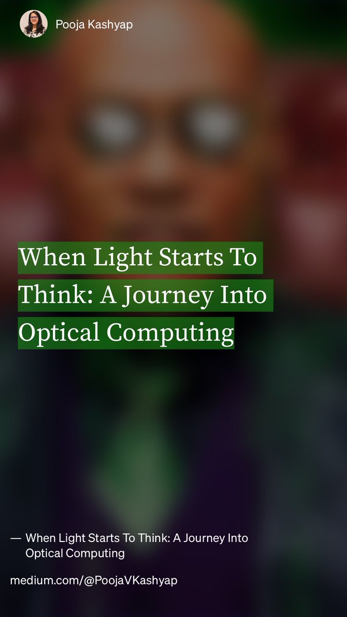 HWillert's tweet image. When Light Starts To Think: A Journey Into #OpticalComputing by Pooja Kashyap ai.gopubby.com/when-light-sta…
