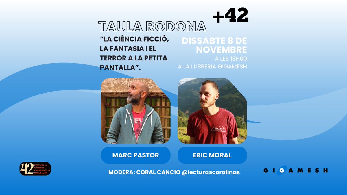 GigameshCat's tweet photo. 🗓️ Dissabte 08 a las 18:00h Taula rodona: La ciència ficció, la fantasia i el terror a la petita pantalla. Amb en Marc Pastor @DoctorMoriarty i @ericgmoral Modera: Coral Cancio +42 📺

🏛️ Apropa't al Temple (Bailèn,8) o segueix-nos en línia 📳

https://t.co/xyTtClaK5n https://t.co/FGwXN2Chpq