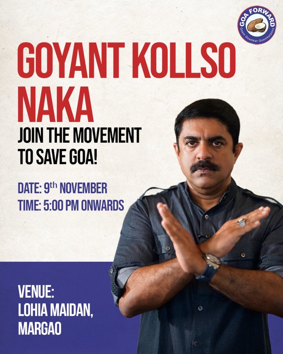 VijaiSardesai's tweet photo. Goyant Kollso Naka is not just a slogan, it’s a fight for our future.
On 9th November, 5 PM at Lohia Maidan, let's us all come together!
If we stay silent now, we will lose the Goa we love.
Be there.
.
.
#GoyantKollsoNaka #GoaForGoemkars #SaveGoa #Goemkarponn #GoaUnites #LohiaMaidan #GoaForwardParty