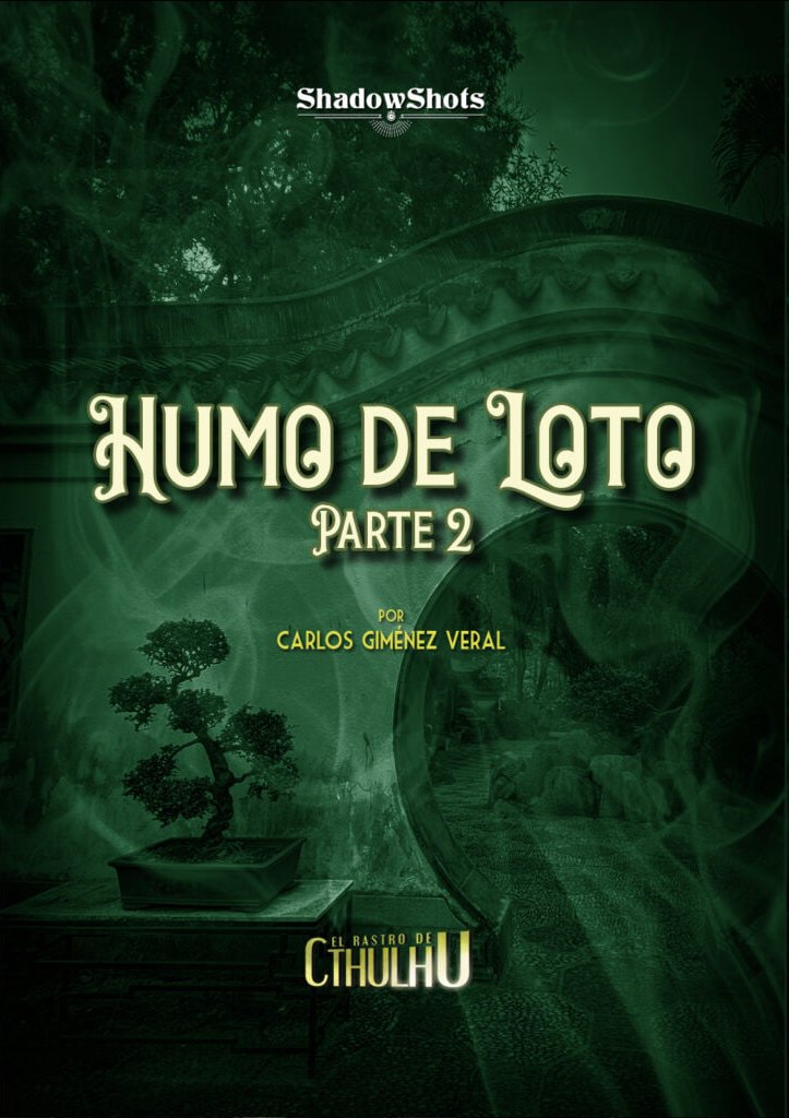 Shadowlandsed's tweet photo. Nuevo #shadowshot en nuestra suscripción 🔎 Concluye 'Humo de loto', un escenario para #ElRastroDeCthulhu en que Carlos Giménez 'Seppukku' nos invita a enfrentar el horror cósmico en el Hong Kong de 1845, durante el Festival del Fantasma Hambriento. https://t.co/u474xHZLwJ