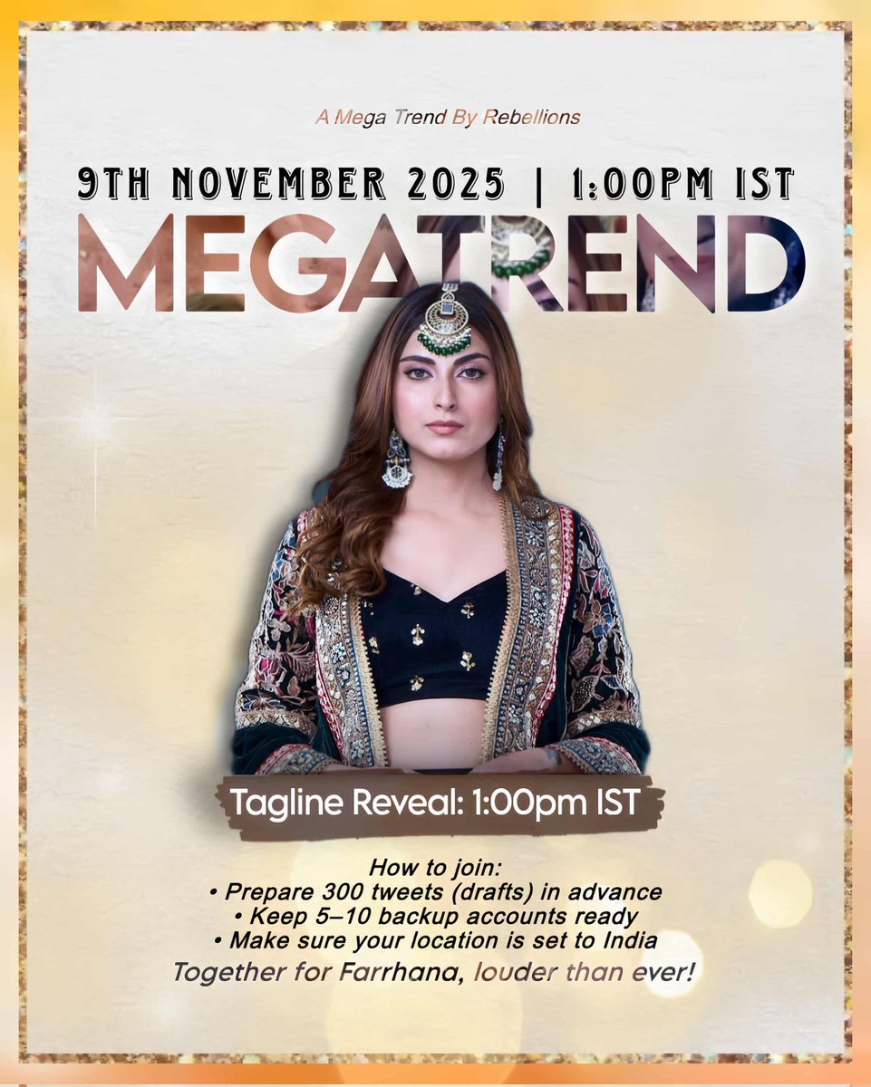 FarrhanaRedFc's tweet photo. 🚨MEGA TREND ALERT🚨

🗓Date: 9th November 2025 (Tomorrow)
⏰Time: 1:00 PM IST 

• Prepare 300 tweets (drafts) in advance
• Keep 5–10 backup accounts ready
• Make sure your location is set to India

Get ready, #FarrhanaRebellions
#FarrhanaBhatt https://t.co/rha7p7Vb9y