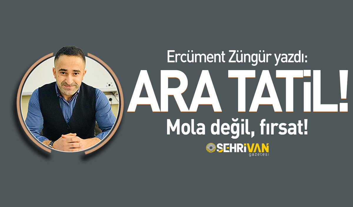 Ercüment Züngür yazdı: Ara tatil: Mola değil, fırsat!

sehrivangazetesi.com/ara-tatil-mola…
<a href="/ZungurErcument/">Ercüment ZÜNGÜR</a>