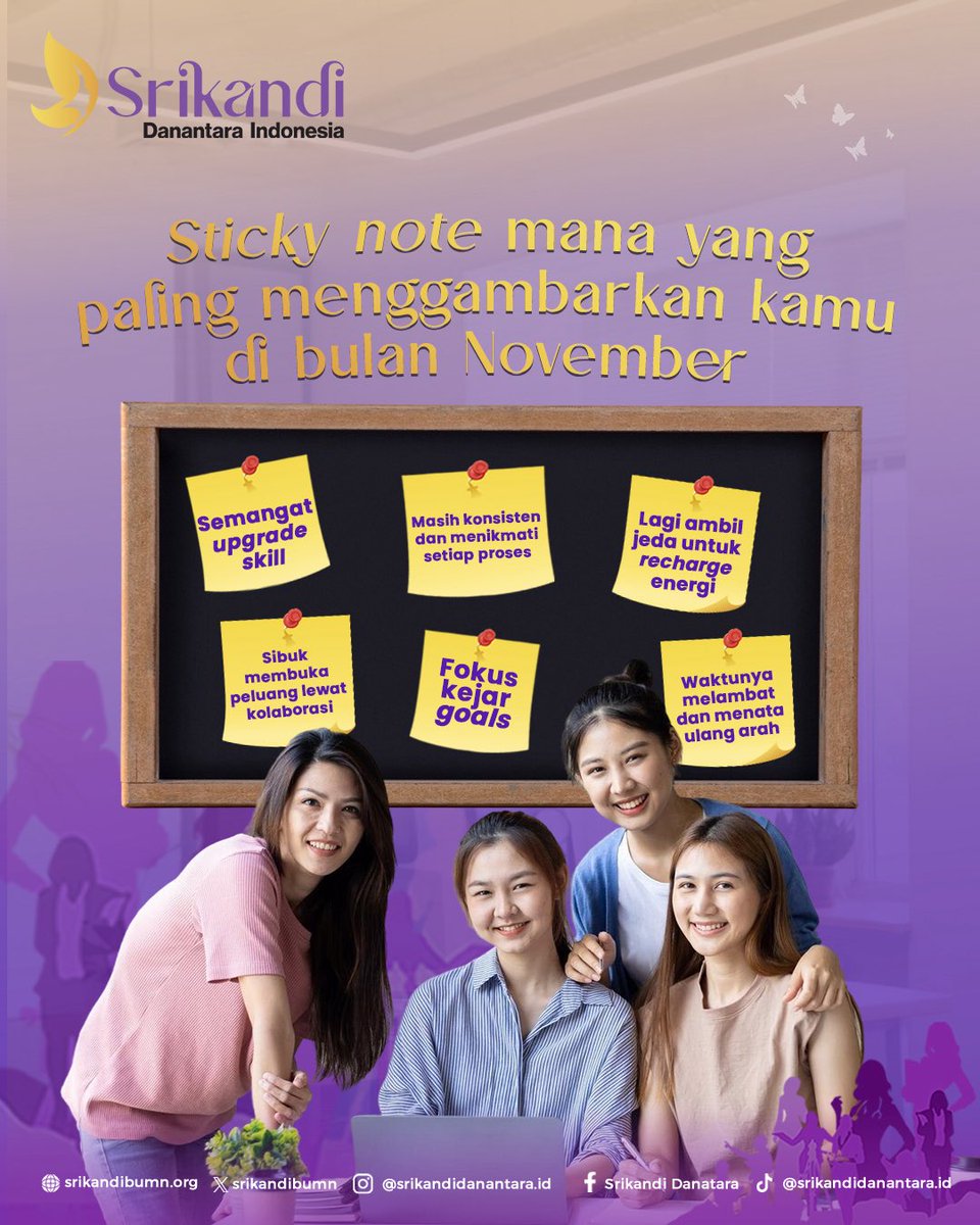 Setiap orang punya ritme dan versi perjuangannya sendiri. Yang penting, tetap melangkah dengan niat baik dan konsisten menumbuhkan diri. 

Mana yang paling relate dengan kamu bulan ini?
💬 Pilih sticky note-nya dan share komentar yaa🫶🏼

#SrikandiDanantaraIndonesia #GrowthJourney