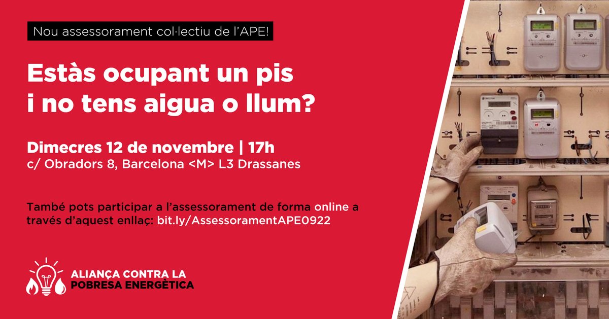 🔴 Estàs ocupant un pis i no tens aigua o llum?

🙋‍♀️ Cada dues setmanes ens trobem al nostre assessorament col·lectiu.

🗓️ 12 de novembre
⏰ 17 h
📌 c/ Obradors 8, Barcelona &lt;M&gt; L3 Drassanes

📲 Opció online: bit.ly/AssessoramentA…

#AssessoramentAPE