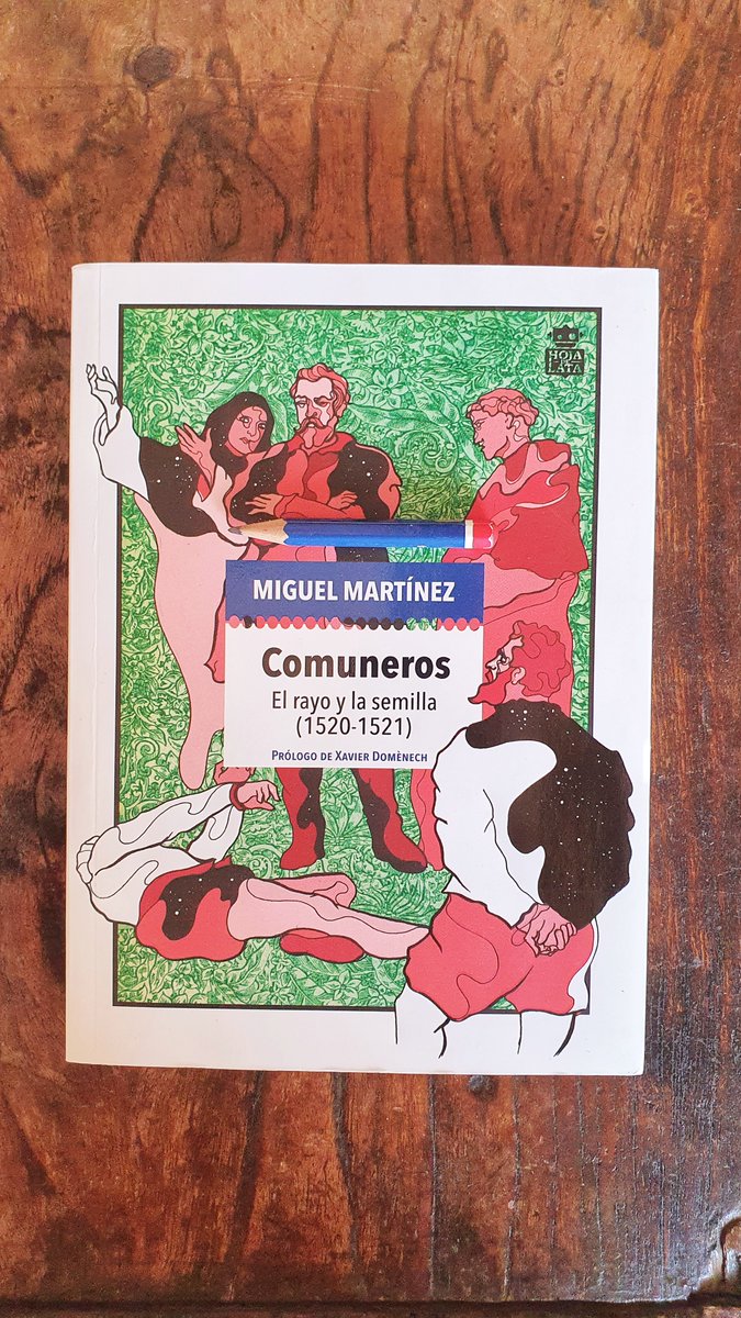 c_magro's tweet photo. @gafaschilde @AticoLibros @GuerraenlaUni @Ed_Critica 3. 'Comuneros. El rayo y la semilla (1520-1521)' de Miguel Martínez @fusonegro @HojadLata 3/10 🧵👇 https://t.co/xYuqwrCpfU