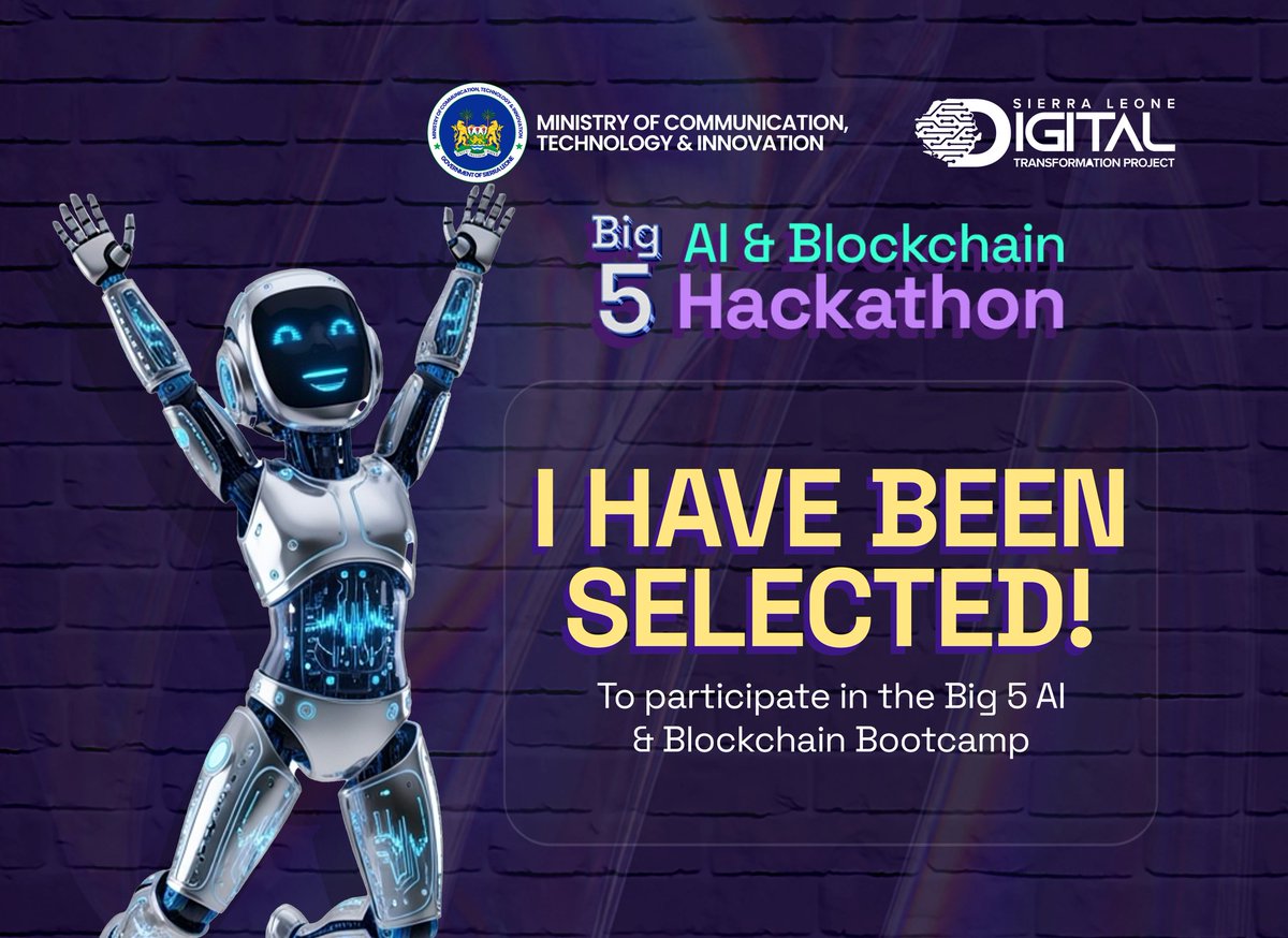 I have been selected! To participate in the Big 5 AI/Bootcamp Hackathon Challenge 
Yoni Man on this 
<a href="/MoCTI_SL/">Ministry of Communication, Tech and Innovation</a> 
<a href="/SLDTP_GoSL/">Sierra Leone Digital Transformation Project</a>