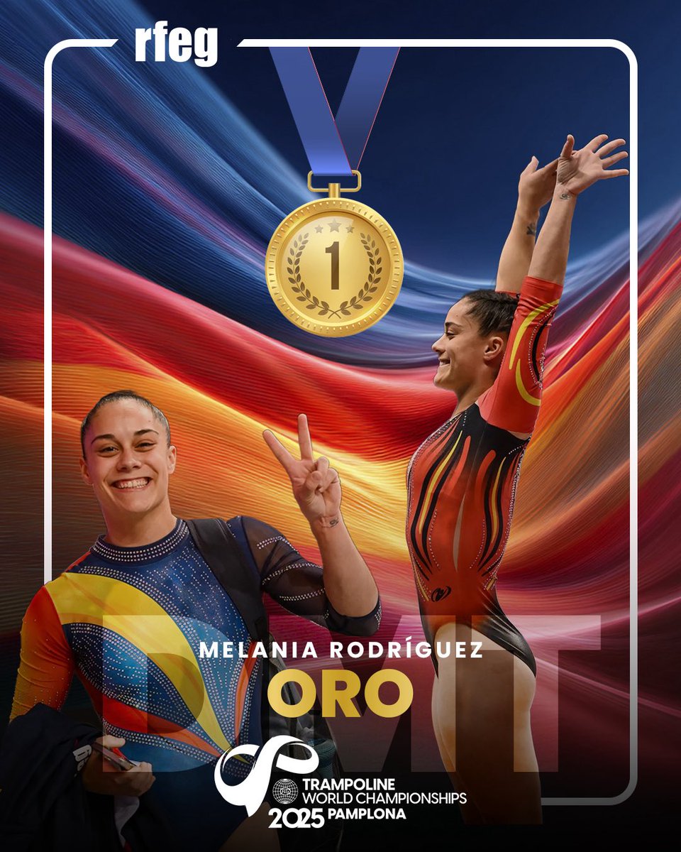 RFEGimnasia's tweet photo. ¡¡MEDALLA DE OROOOOOOOO!! 🥇🥇🥇🥇🇪🇸

👑 Melania Rodríguez se proclama CAMPEONA DEL MUNDO en la final de DMT! 

ESPECTACULAAAAR MELANIAAAA!!!!!! 🤩🤩🤩🇪🇸🇪🇸🇪🇸🇪🇸 #TRAWorlds2025 #TeamESP https://t.co/a28nRuvrGG