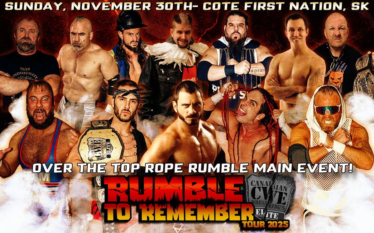 Nov 30 <a href="/CWECanada/">Canadian Wrestling's Elite</a> Cote First Nation, Saskatchewan:

An Over The Top Rope Rumble Main Event!

Ft <a href="/AustinAries/">Daniel Healy</a> <a href="/HotshotDannyD/">Hotshot Danny Duggan</a> <a href="/CrudeOilCodyMac/">Cody Mac</a> <a href="/CanadianGooseKS/">Canadian Goose Kyle Shaw</a> <a href="/CrusherAj/">CrusherAJSanchez</a> <a href="/ronnieattitude/">Ronnie Attitude</a> &amp; more!