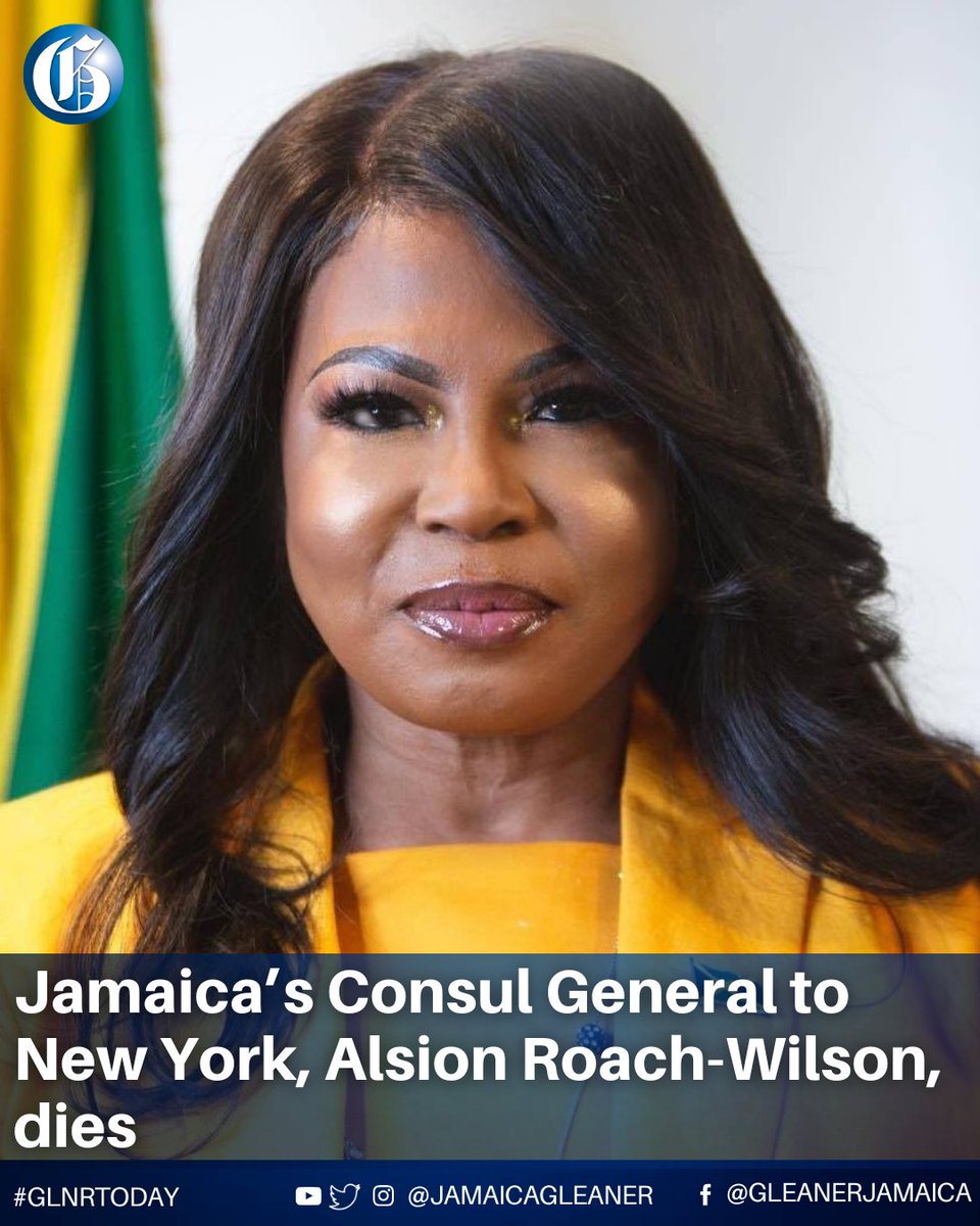 Alsion Roach-Wilson, Jamaica’s Consul General to New York, has died, Foreign Affairs Minister Kamina Johnson Smith says. She described Roach-Wilson as a “warm and generous human being” who served Jamaica “at the highest level of excellence” since her appointment in July 2019.