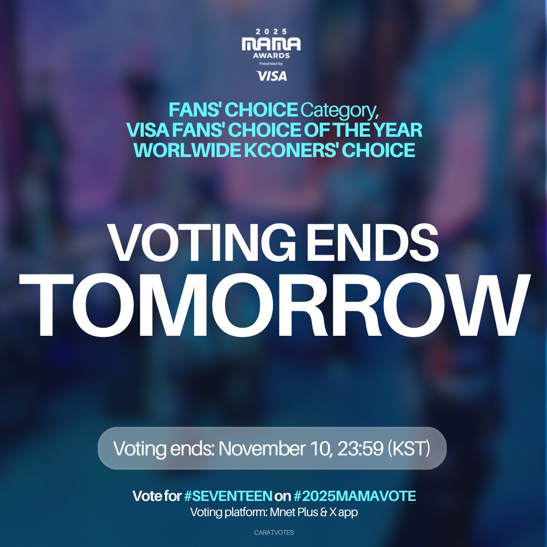 🚨 TOMORROW IS THE LAST DAY VOTING

✔️ FANS' CHOICE TOP 10 
✔️ VISA FANS' CHOICE OF THE YEAR (DAESANG)
✔️ WORLDWIDE KCONERS' CHOICE

— Ends: November 10, 23:59 (KST)
— 1 vote/day/device
— Reset every 00:00 KST

🔗 share.mnetplus.world/2025-mama?miss…

#2025MAMAVOTE #seventeen #세븐틴