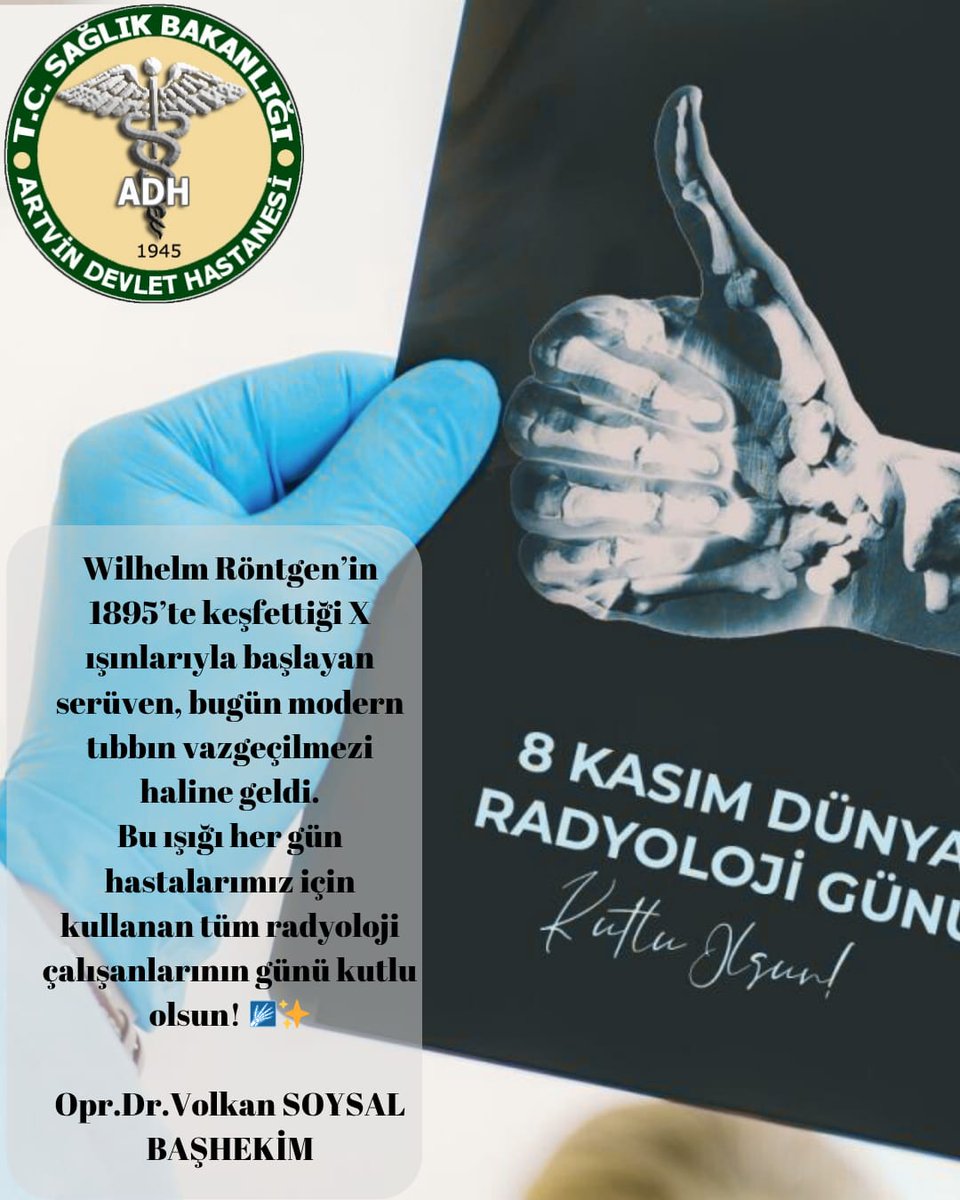 Wilhelm Röntgen’in 1895’te keşfettiği X ışınlarıyla başlayan serüven, bugün modern tıbbın vazgeçilmezi haline geldi.
Bu ışığı her gün hastalarımız için kullanan tüm radyoloji çalışanlarının günü kutlu olsun! 🩻✨

Opr.Dr.Volkan SOYSAL
BAŞHEKİM