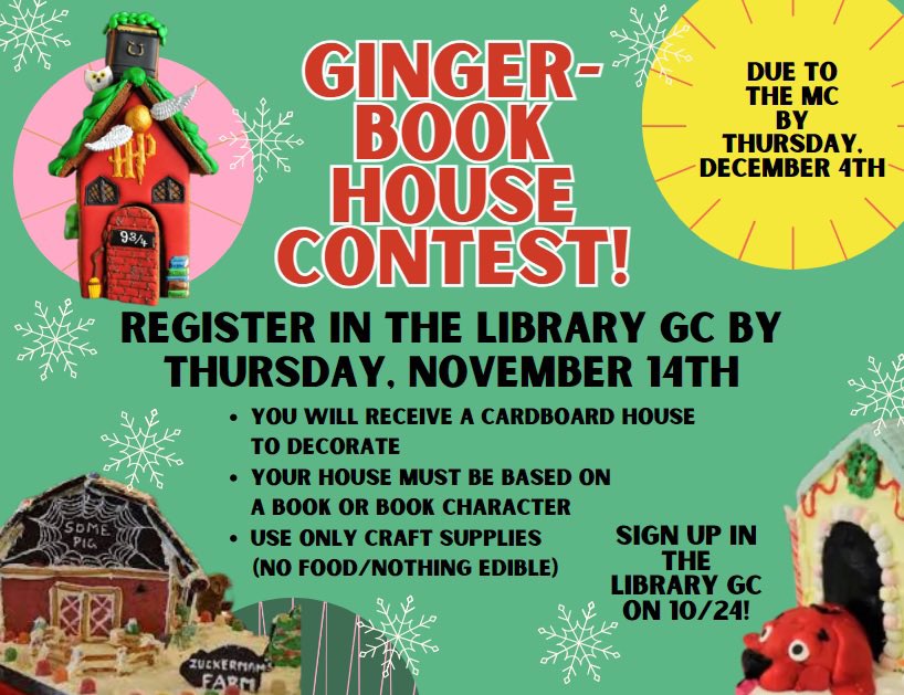 One of my favorite Media Center activities of the year! Stop by to sign up and get your Gingerbread House!