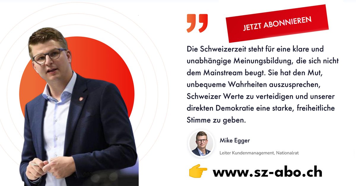 Genug vom Medien-Eintopf? Dann abonnieren Sie die Schweizerzeit, die mutigste Zeitung der Schweiz!

👉 jetzt kostenloses Probe-Abo bestellen unter sz-abo.ch

Abo-Empfehlung von Nationalrat Mike Egger!