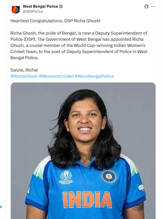 ANI's tweet photo. The Government of West Bengal has appointed Richa Ghosh, a crucial member of the World Cup-winning Indian Women's Cricket Team, to the post of Deputy Superintendent of Police in West Bengal Police. https://t.co/CUi01lJUEk
