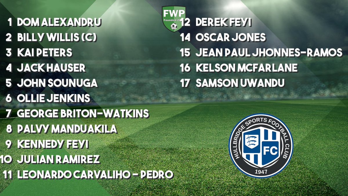 HULLBRIDGE SPORTS: Alexandru Willis (C) Peters Hauser Sounuga Jenkins Briton-Watkins Manduakila Feyi Ramirez Carvaliho - Pedro; SUBS: Feyi Jones Jhonnes-Ramos McFarlane Uwandu fwp.co/jfm5nA