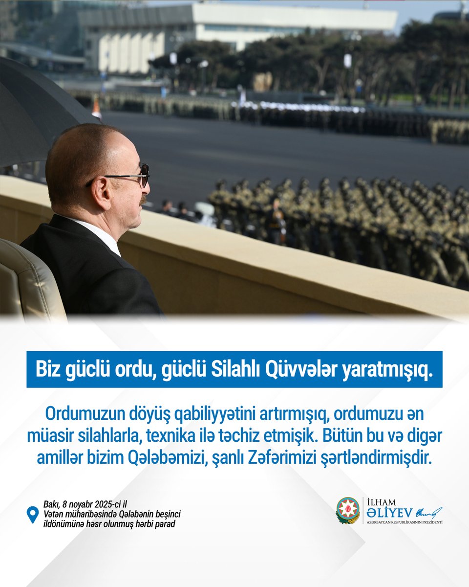 Biz güclü ordu, güclü Silahlı Qüvvələr yaratmışıq.