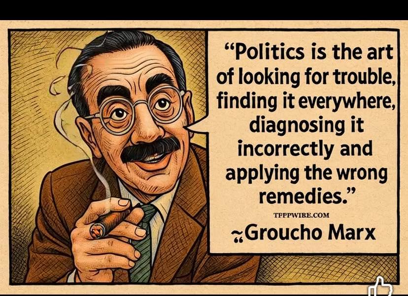 jgkravitz's tweet image. #SNAPmatters
#snapfeedsthehungry
I stopped making political posts &amp;amp; writing political limericks but I saw this meme with Groucho's wisdom and wit on the subject of politics &amp;amp; it inspired me to add 5 lines of rhyme to it.
Follow the thread and click for the limerick