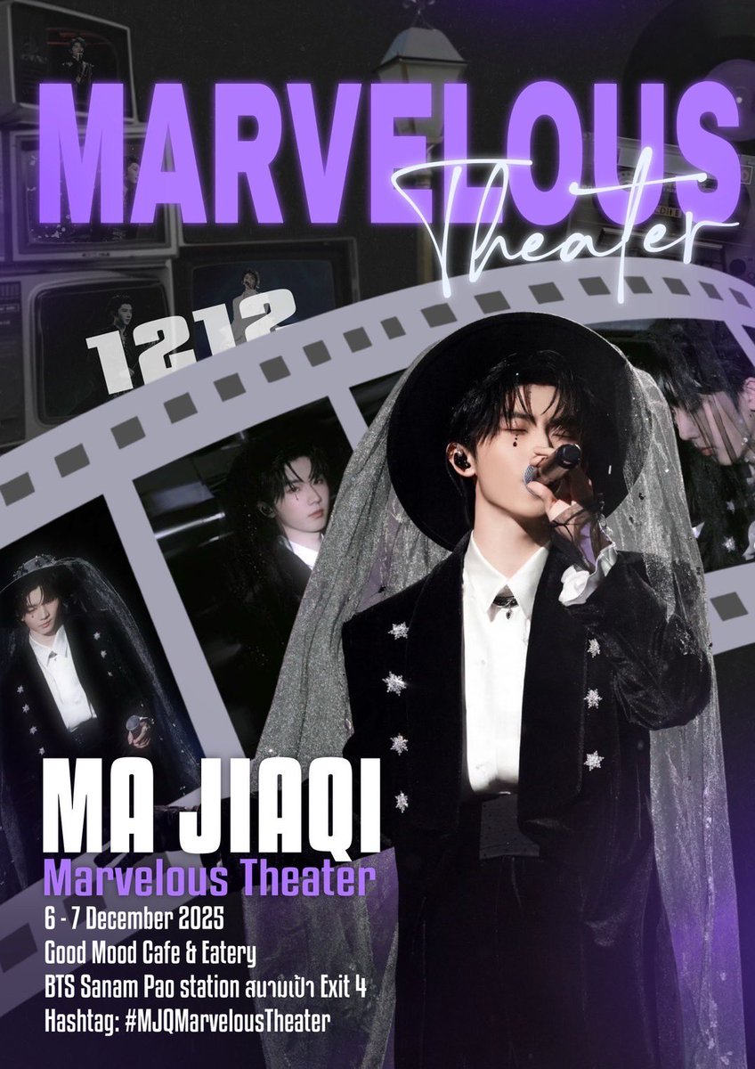 📽️ 𝑴𝒂𝑱𝒊𝒂𝑸𝒊 𝑴𝒂𝒓𝒗𝒆𝒍𝒐𝒖𝒔 𝑻𝒉𝒆𝒂𝒕𝓮𝓻 🎬

🎞️Birthday project 🎞️
Location : Good Mood cafe &amp; Eatery
(BTS สนามเป้า ทางออก4)
Date : 6-7 December 2024
Time : 11.00 - 17 .00
Hashtag: #MJQMarvelousTheater

<a href="/TNT_SDSN/">时代少年团Teens In Times</a> 
 #MaJiaqi #马嘉祺 #หม่าเจียฉี #时代少年团 #TEENSINTIMES