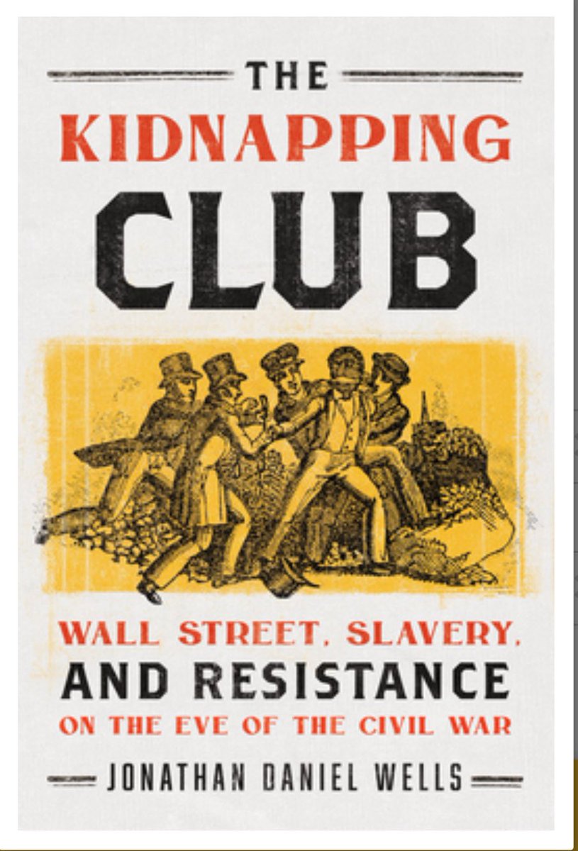 JashuwahJackson's tweet image. In The Kidnapping Club, historian Jonathan Daniel Wells tells the story of the powerful network of judges, lawyers, and police officers who circumvented anti-slavery laws by sanctioning the kidnapping of free and fugitive African Americans.
#ADOS 
#NYC