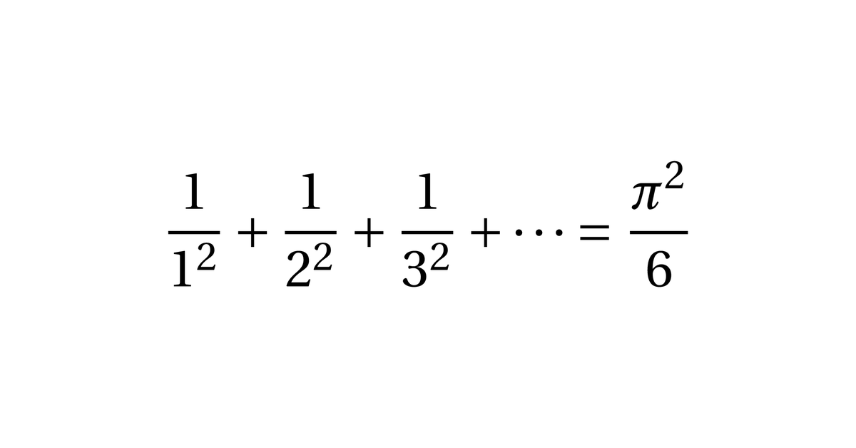 La somme des inverses des carrés de tous les entiers naturels non nul est égale à  π²/6.
