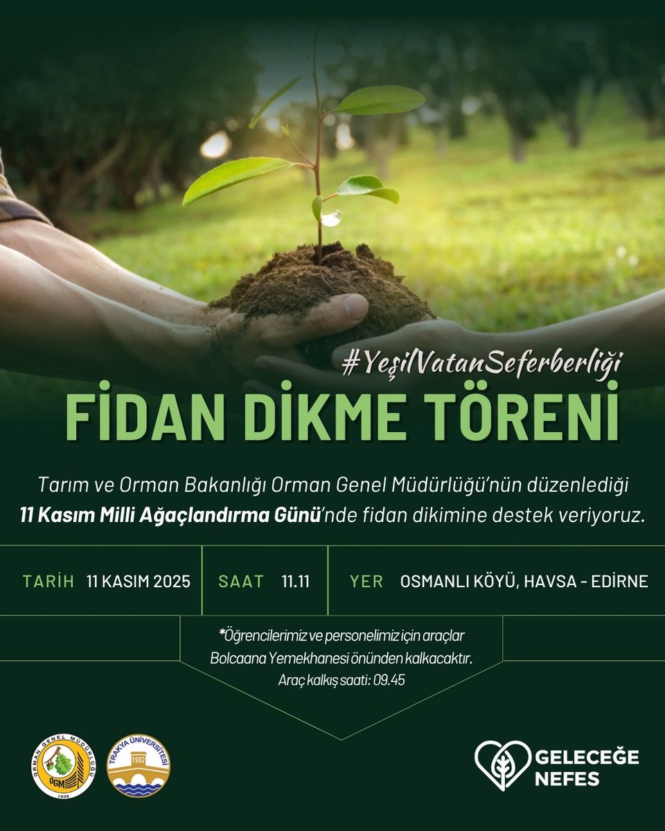 🌱 11 Kasım Milli Ağaçlandırma Günü’nde geleceğe nefes oluyoruz!

Tarım ve Orman Bakanlığı Orman Genel Müdürlüğü tarafından düzenlenen Fidan Dikme Törenine biz de destek veriyoruz.
Doğaya bir iz bırakmak, yarına umut olmak için hep birlikte buluşuyoruz. 🌿💚

📅 Tarih: 11 Kasım
