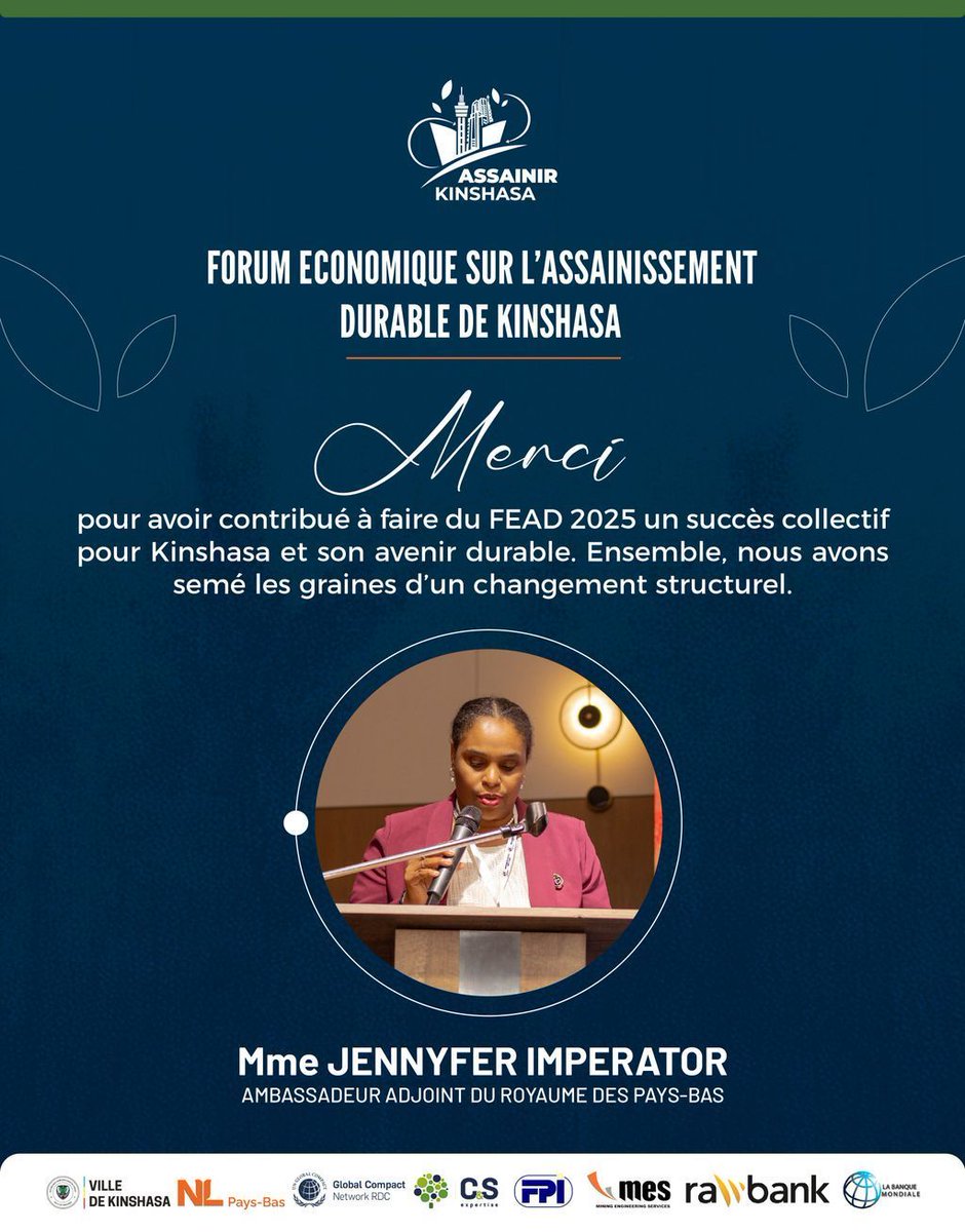 Assainir_Kin's tweet photo. L’Équipe d’Organisation du Forum Économique sur l’Assainissement Durable (FEAD 2025) vous adresse, Madame Jennyfer Imperator, Ambassadeur Adjoint du Royaume des Pays-Bas en République Démocratique du Congo, ses remerciements les plus sincères pour votre présence et votre engagement à nos côtés.

Votre participation a apporté une dimension diplomatique essentielle, renforçant les synergies internationales en faveur d’un assainissement durable à Kinshasa et soutenant l’émergence de solutions locales innovantes.

Veuillez recevoir, Madame l’Ambassadeur Adjoint, l’expression de notre très haute considération. 

Ensemble, nous bâtissons une ville plus propre, plus résiliente et tournée vers l'avenir.

#Prosperité #Peuple #Planète #AssainirKinshasa #KinEzoBonga