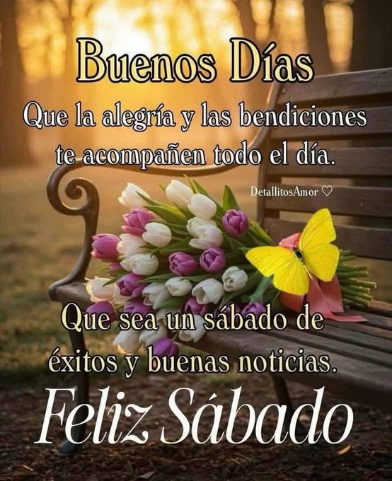 A wooden bench sits in a garden during sunrise with warm golden light filtering through trees. A bouquet of tulips in pink white and purple colors rests on the bench with a yellow butterfly landed on a pink flower. Spanish text overlays wish good morning joy blessings success and good news for a happy Saturday with a heart symbol and DetallesAmor attribution.