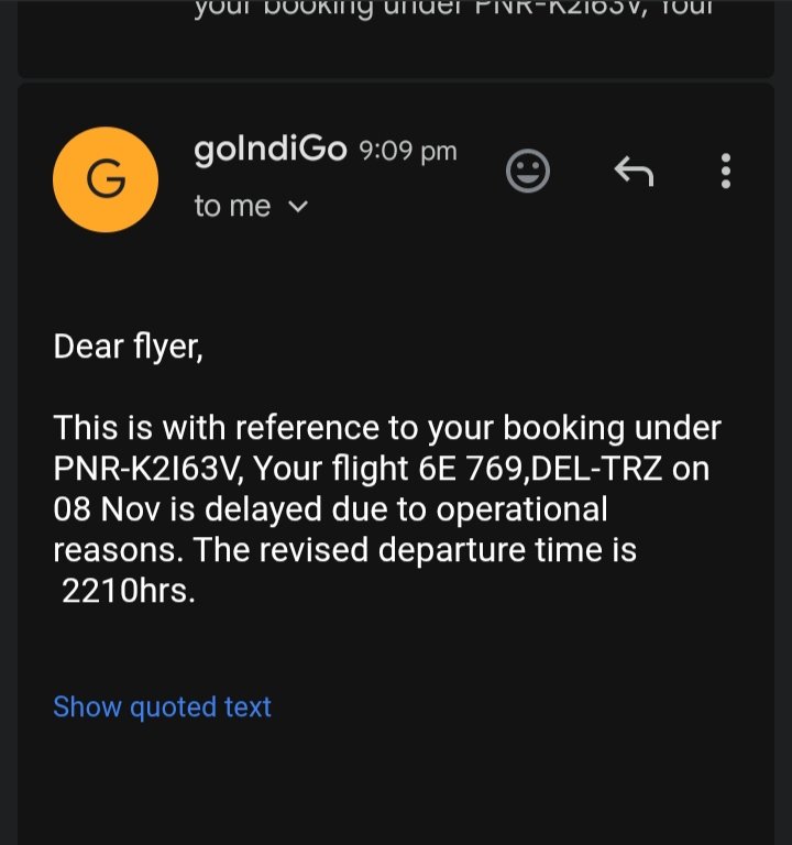 Niketa_5_8's tweet photo. My indigo flight 6E 769,DEL-TRZ on 08 Nov is delayed again and again approximately 5 times. The departure time of fight was 6:20 and now it's 22:10.. which means 4 hour delay.. what's this happing... A very bad experience.. 
#indigo #Indigoflght
#indigoairline
#Indigo1B https://t.co/LOdUAzL6cD