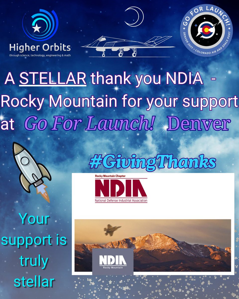HigherOrbits's tweet image. We have GALACTIC level gratitude to NDIA Rocky Mountains for their support at Go For Launch! Denver! You helped us spark young minds and light up imaginations like constellations in the night sky. Thank you!

#SpaceInspires #STEM  #GoForLaunch #GiveThanks #GivingThanks @NDIAToday