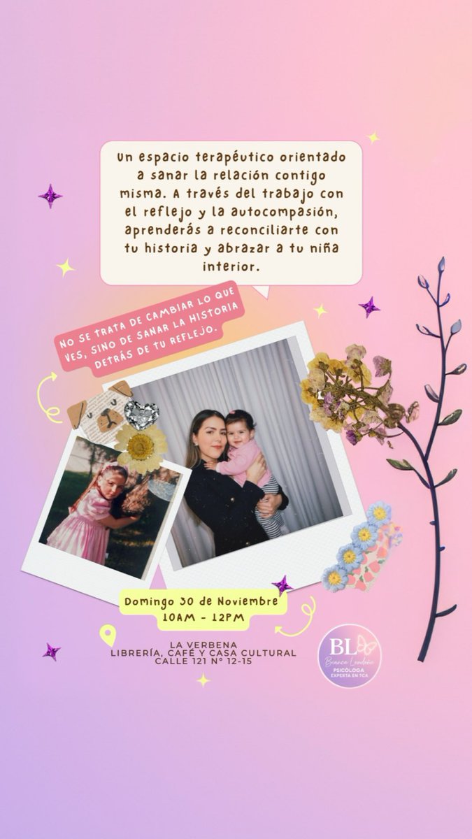 BiankiPlace's tweet photo. TALLER TERAPÉUTICO: SANA A TU NIÑA INTERIOR FRENTE AL ESPEJO ✨

¿Te cuesta mirarte al espejo sin juzgarte?
Muchas veces no vemos lo que somos… sino lo que nos hicieron creer.

🔜Cupos limitados. Escribe “Taller” para más info o reservar tu lugar 💌 https://t.co/iid72zP0cs