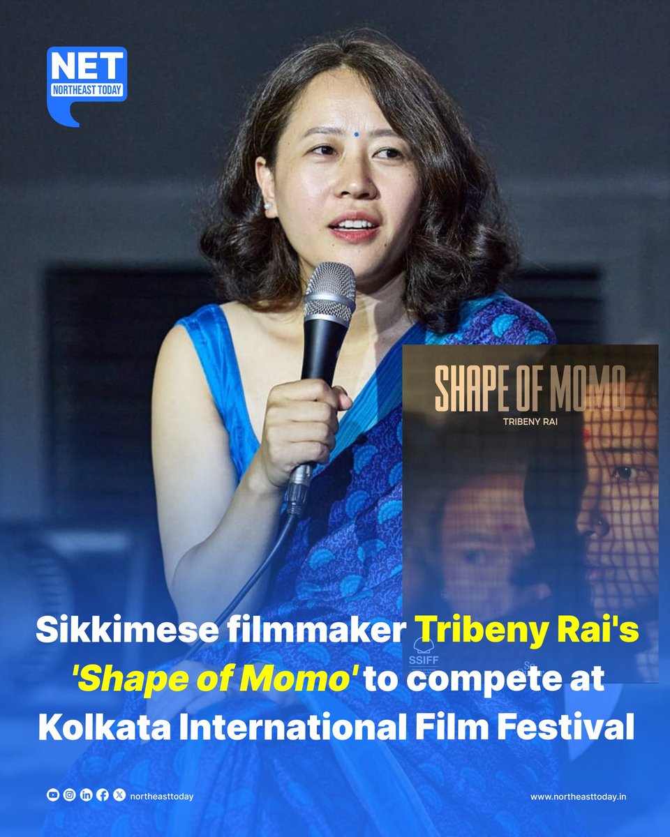 NortheastToday's tweet image. #NETSnippet | Acclaimed filmmaker Tribeny Rai’s debut Nepali feature Shape of Momo has been officially selected to compete at the Kolkata International Film Festival (KIFF), marking its Indian premiere in the Indian Languages Film Competition category.

The film, which represents…