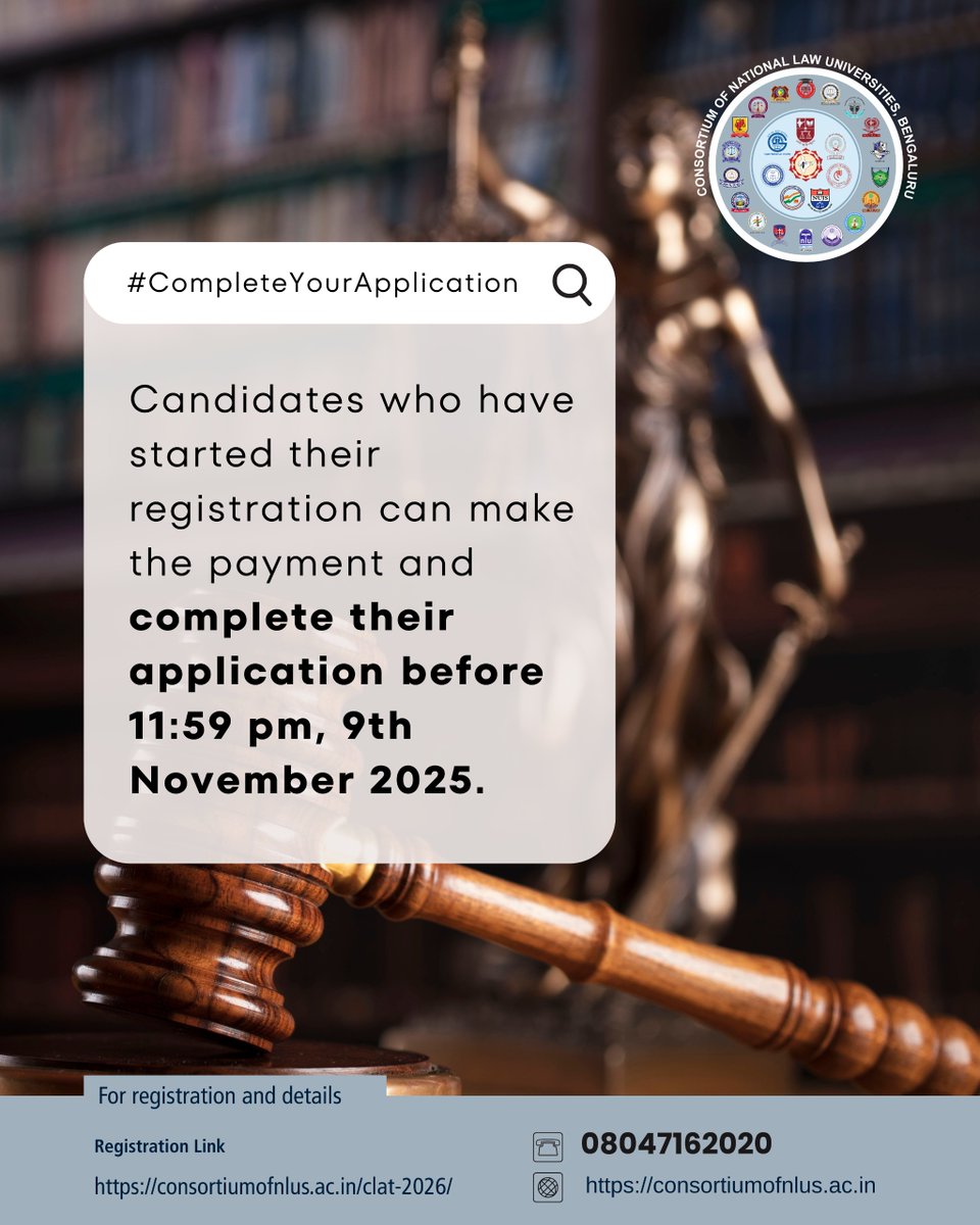 ConsortiumNLUs's tweet photo. #CompleteYourApplication
Candidates who have started their registration can make the payment and complete their application before 11:59 pm, 9th November 2025.

Registration Link https://t.co/DHdg7LSAbv
𝐇𝐞𝐥𝐩 𝐃𝐞𝐬𝐤: 08047162020
#CLAT2026 #CLATExam2026 #CLATaspirants https://t.co/SoNjCJbwMS