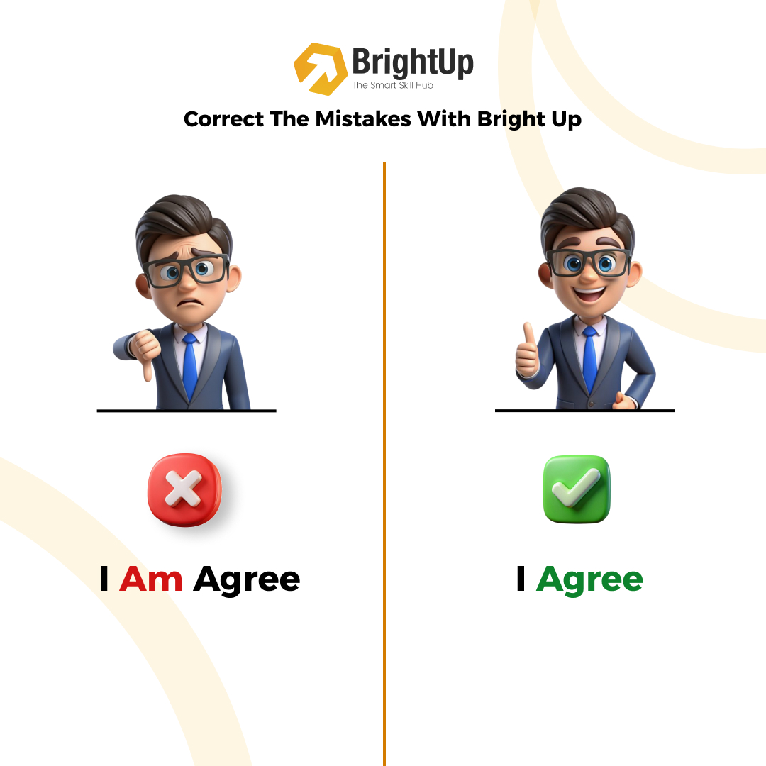 BrightUp03's tweet image. ❌ I Am Agree
✅ I Agree
Small mistakes can make a big difference! 💬
Learn to speak smartly with BrightUp — The Smart Skill Hub 🚀
#CorrectTheMistake #EnglishLearning #SmartEnglish #BrightUpSkills #CommunicationMatters #LearnEnglishDaily #SpokenEnglishTips #GrammarCheck
