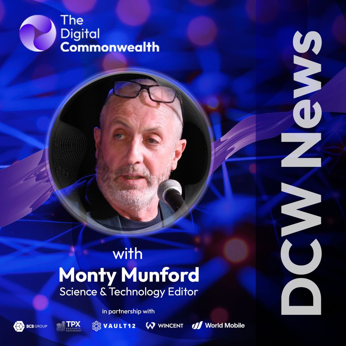 I’m delighted to welcome <a href="/montymunford/">Monty Munford</a> to <a href="/TheDCW_X/">The Digital Commonwealth</a> as Science &amp; Technology Editor for DCW News

DCW News is supported by <a href="/BCBcrypto/">BCB Group</a>, <a href="/TrustMeBlockChn/">TPX™ Property Exchanges Group of Companies</a>, <a href="/_vault12_/">Vault12</a>, <a href="/Wincent_co/">Wincent</a> &amp; <a href="/WorldMobileTeam/">World Mobile</a>