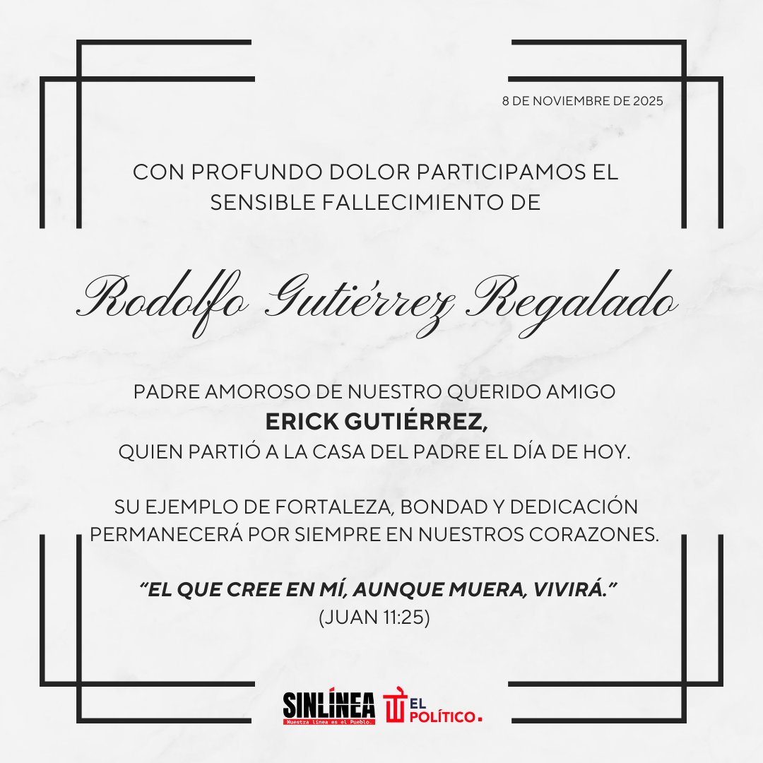 Con profundo dolor nos unimos al duelo por la partida del señor padre de nuestro amigo y gran colaborador Erick Gutiérrez (<a href="/Erickisback1/">Erick Gutiérrez</a>)

🔴Querido Erick, en Sin Línea te abrazamos con el corazón. Tu papá dejó un legado de amor y fortaleza que hoy vive en ti.  

Fuerza, paz y